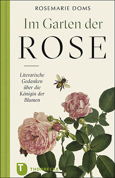 Im Garten der Rose - Rosemarie Doms