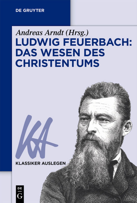 Ludwig Feuerbach: Das Wesen des Christentums - 