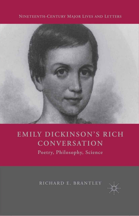 Emily Dickinson's Rich Conversation -  R. Brantley