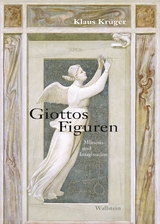 Giottos Figuren - Klaus Krüger