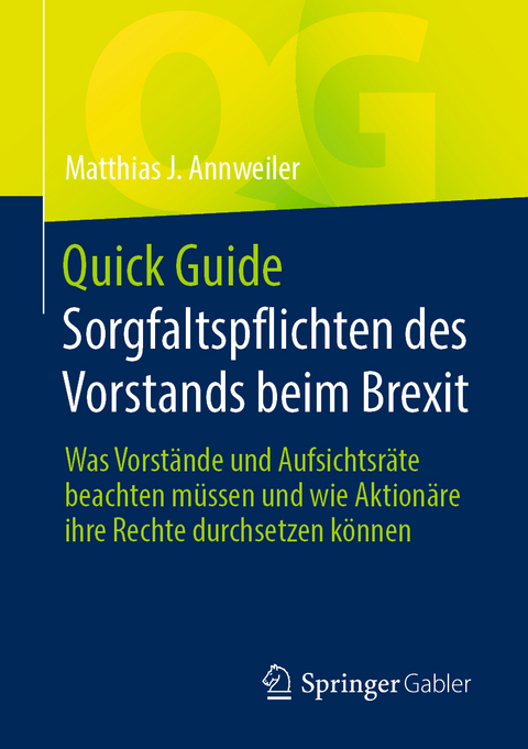 Quick Guide Sorgfaltspflichten des Vorstands beim Brexit - Matthias J. Annweiler