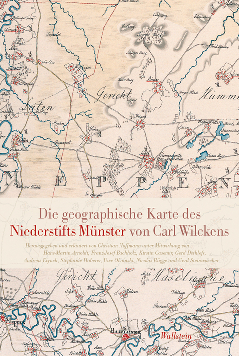 Die geographische Karte des Niederstifts Münster von Carl Wilckens - 