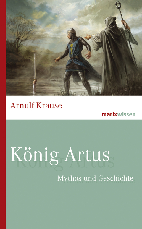König Artus - Arnulf Krause