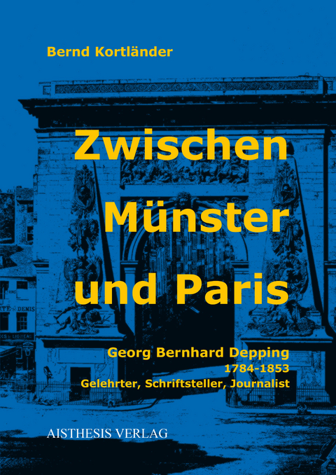 Zwischen Münster und Paris - Bernd Kortländer