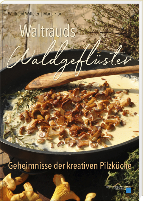 Waltrauds Waldgeflüster - Waltraud Witteler