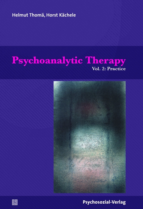 Psychoanalytic Therapy - Helmut Thomä, Horst Kächele