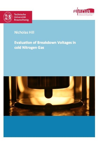 Evaluation of Breakdown Voltages in cold Nitrogen Gas - Nicholas Hill