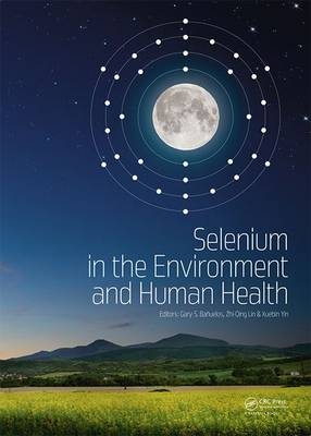 Selenium in the Environment and Human Health - 