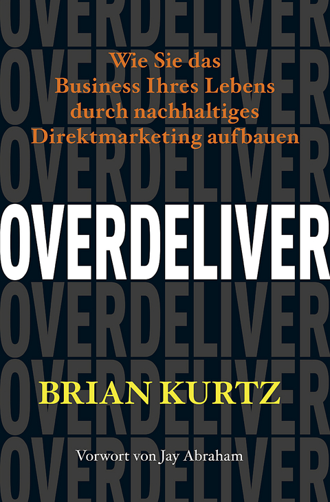 Overdeliver - Brian Kurtz