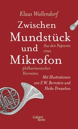 Zwischen Mundstück und Mikrofon - Klaus Wallendorf