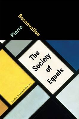 Society of Equals - Pierre Rosanvallon