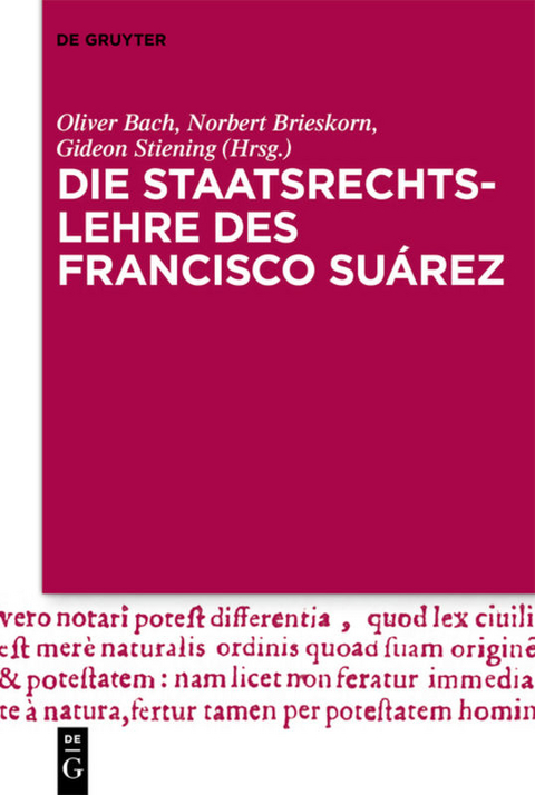 Die Staatsrechtslehre des Francisco Suárez - 