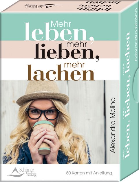 Mehr leben, mehr lieben, mehr lachen - Alexandra Molina