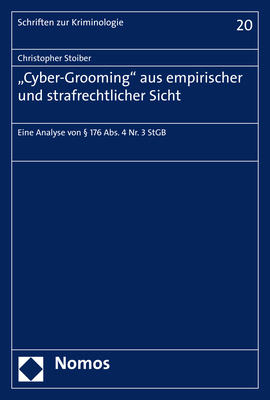 "Cyber-Grooming" aus empirischer und strafrechtlicher Sicht - Christopher Stoiber