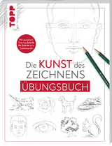 Die Kunst des Zeichnens - Übungsbuch. SPIEGEL Bestseller -  Frechverlag