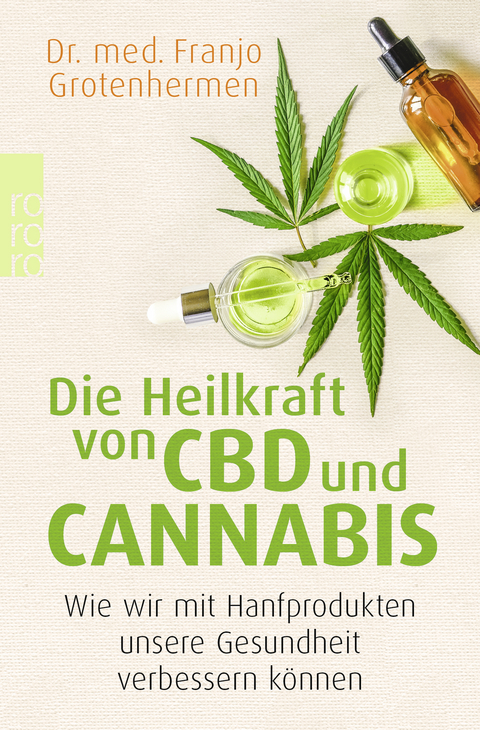 Die Heilkraft von CBD und Cannabis - Franjo Grotenhermen