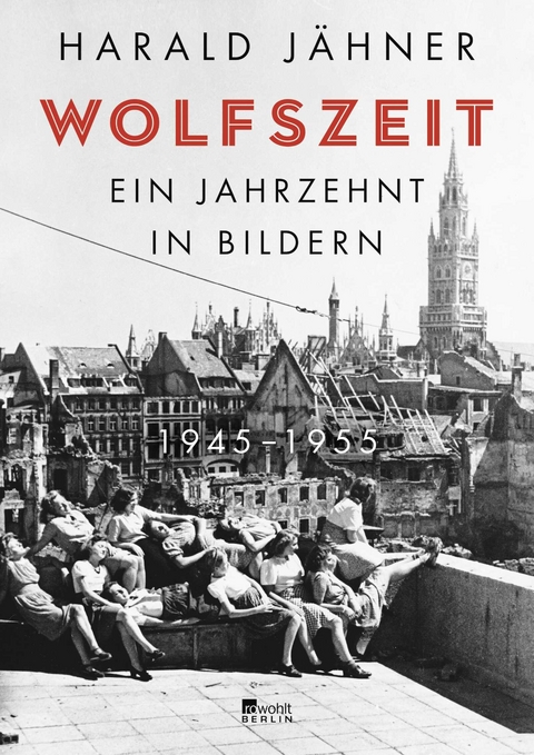 Wolfszeit - Harald Jähner