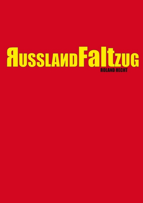 RusslandFaltZug - Roland Hecht