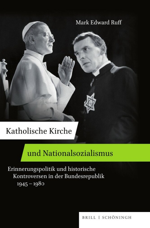 Katholische Kirche und Nationalsozialismus - Mark Edward Ruff
