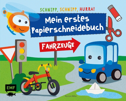 Schnipp, schnipp, hurra! Mein erstes Papierschneidebuch – Fahrzeuge