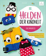 Helden der Kindheit – Das Nähbuch - Karin Moslener