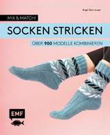 Mix and Match! Socken stricken - Birgit Rath-Israel