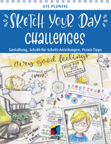 Sketch Your Day Challenges - Ute Pluntke