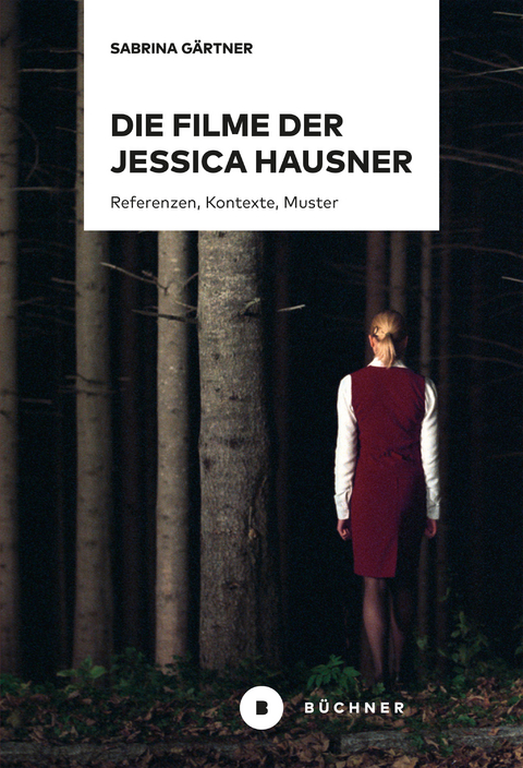 Die Filme der Jessica Hausner - Sabrina Gärtner