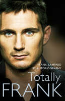 Totally Frank -  Frank Lampard