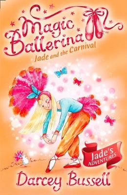 Jade and the Carnival -  Darcey Bussell