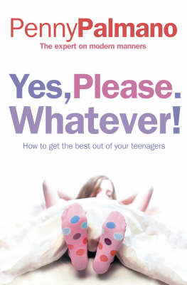 Yes, Please. Whatever! -  Penny Palmano