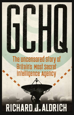 GCHQ -  Richard Aldrich