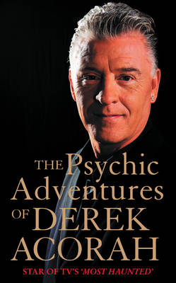 Psychic Adventures of Derek Acorah -  Derek Acorah