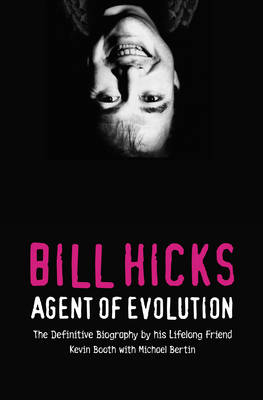 Bill Hicks -  Michael Bertin,  Kevin Booth