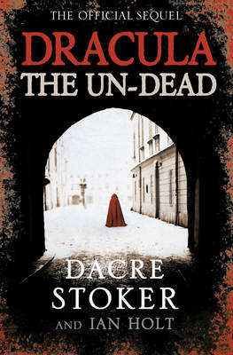 Dracula: The Un-Dead -  Ian Holt,  Dacre Stoker