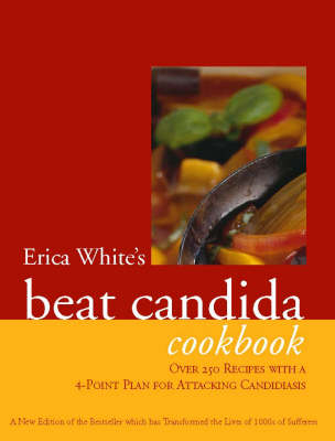 Erica White's Beat Candida Cookbook -  Erica White