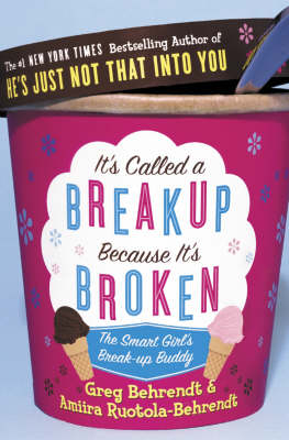 It's Called a Breakup Because It's Broken -  Greg Behrendt,  Amiira Ruotola-Behrendt
