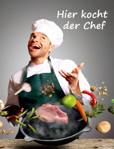 Hier kocht der Chef - Angelina Schulze