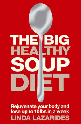 Big Healthy Soup Diet -  Linda Lazarides
