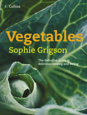 Vegetables -  Sophie Grigson