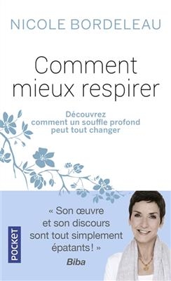 Comment mieux respirer - Nicole Bordeleau