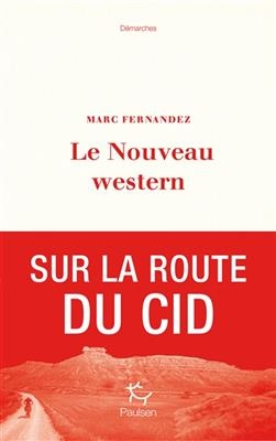 Le nouveau western - Marc Fernandez