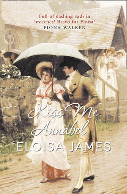 Kiss Me Annabel -  Eloisa James