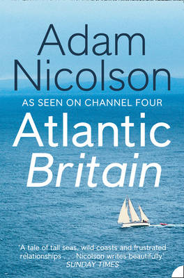 Atlantic Britain -  Adam Nicolson