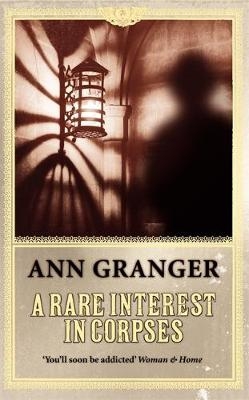 Rare Interest in Corpses (Inspector Ben Ross Mystery 1) -  Ann Granger