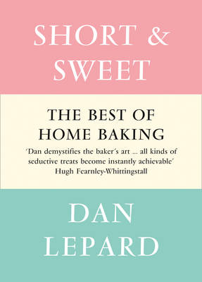 SHORT   SWEET EPUB ED EB -  Dan Lepard