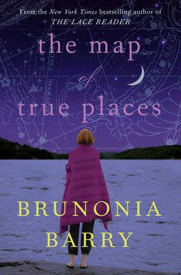 Map of True Places -  Brunonia Barry