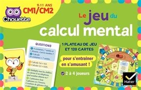 Le jeu du calcul mental : CM1, CM2, 9-11 ans : 120 cartes + 1 plateau de jeu pour s'entraîner tout en s'amusant - Lucie Domergue, Muriel Iribarne