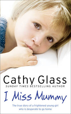 I Miss Mummy -  Cathy Glass
