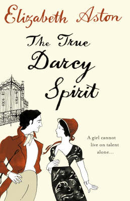 True Darcy Spirit -  Elizabeth Aston